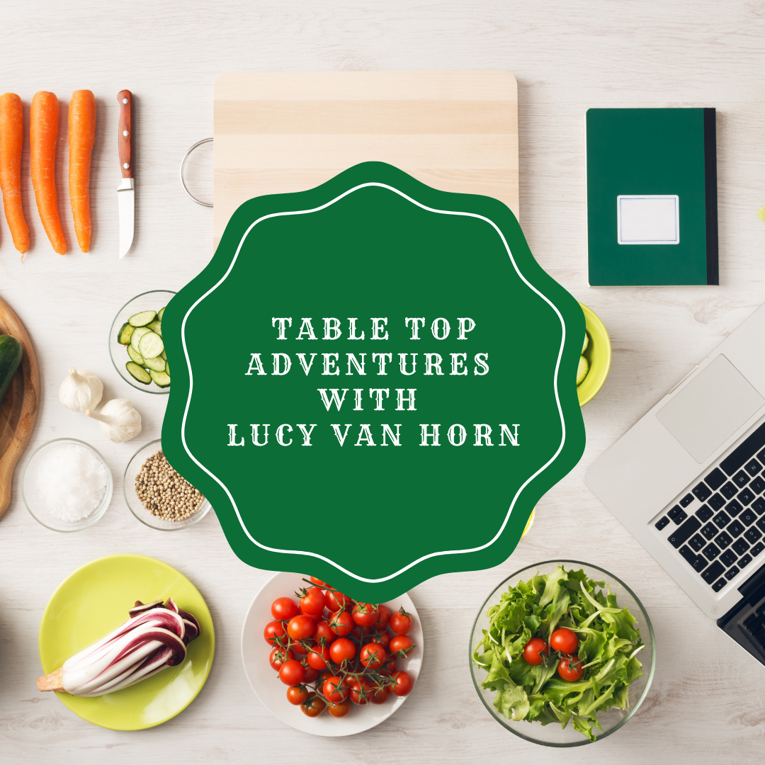 Virtual Table Top Adventures with Lucy Van Horn Summer Fare Jericho